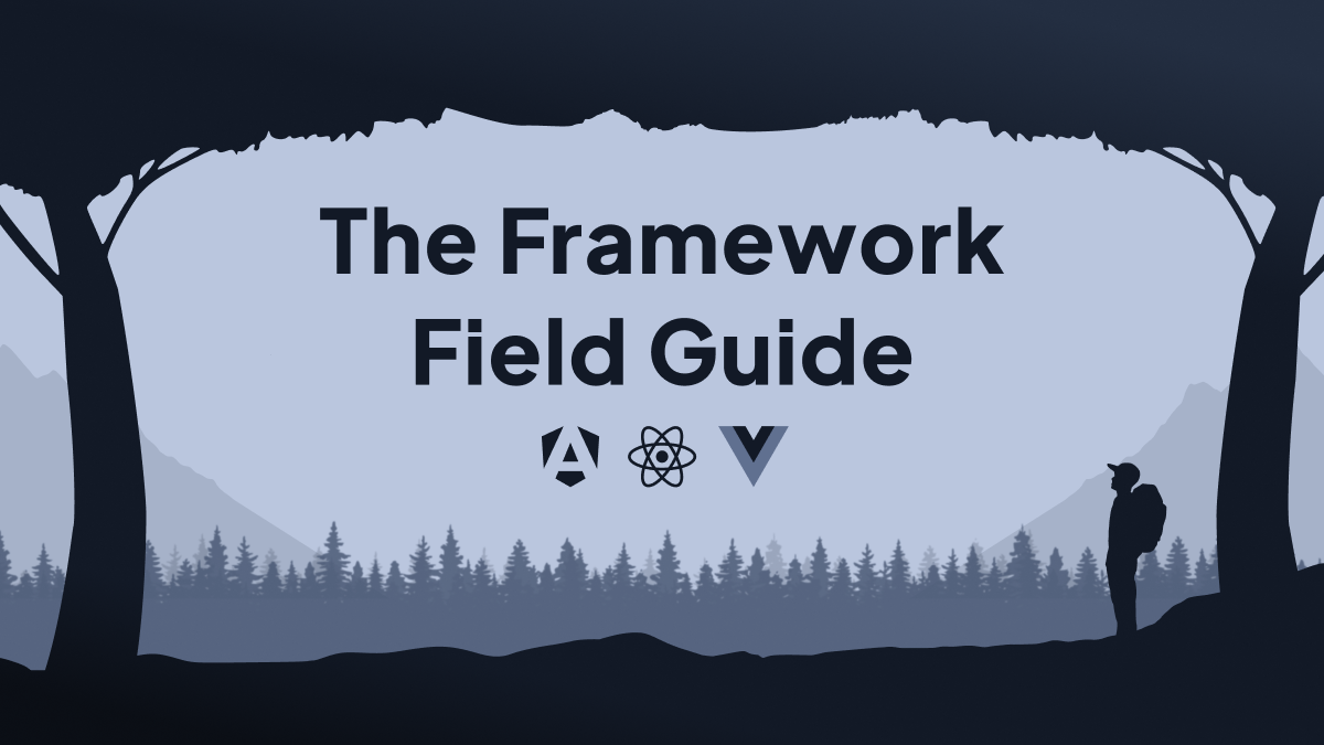 The Framework Field Guide artwork, with a forest landscape and Angular, React, and Vue symbols